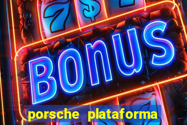 porsche plataforma de jogos